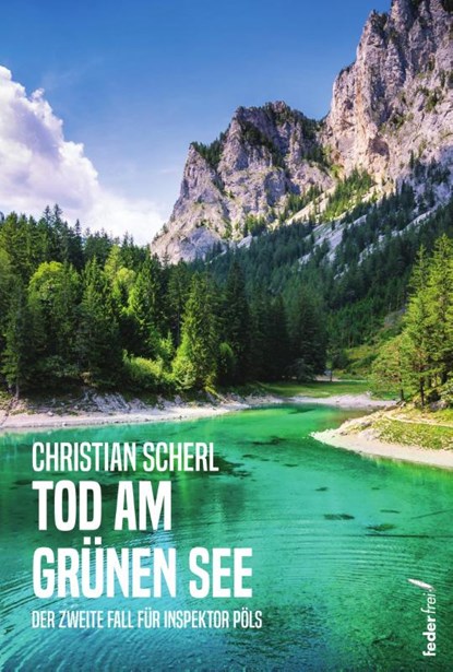 Tod am Grünen See, Christian Scherl - Paperback - 9783990742631