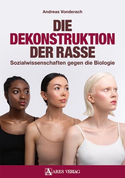 Die Dekonstruktion der Rasse, Andreas Vonderach - Paperback - 9783990810217