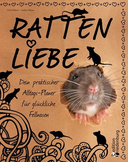Rattenliebe - Dein praktischer Alltags-Planer für glückliche Fellnasen, Carla Oblasser ; Caroline Oblasser - Paperback - 9783990820216
