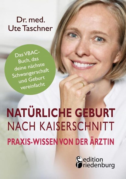 Naturliche Geburt nach Kaiserschnitt, Ute Taschner - Paperback - 9783990820582