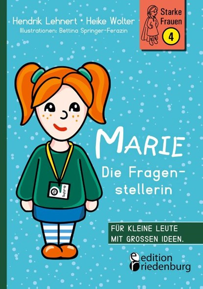 Marie - Die Fragenstellerin, Hendrik Lehnert ; Heike Wolter ; Bettina Springer-Ferazin - Paperback - 9783990820841