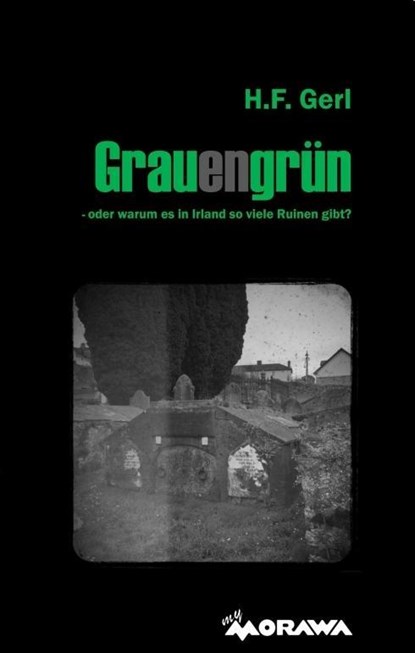 Grauengrün, H. F. Gerl - Paperback - 9783990843901