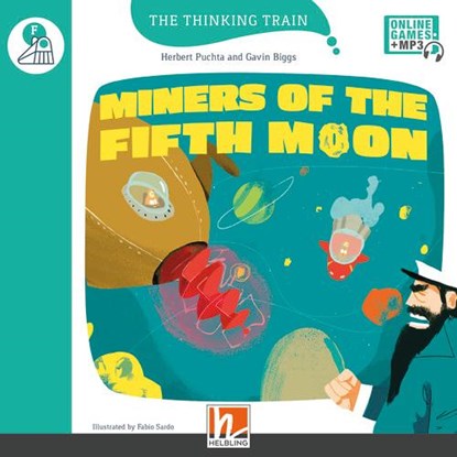 The Thinking Train, Level f / Miners of the Fifth Moon, mit Online-Code, Herbert Puchta ; Gavin Biggs - Paperback - 9783990892404