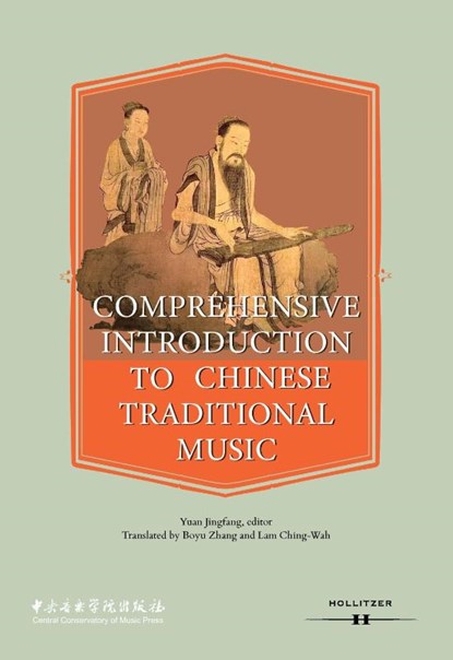 Comprehensive Introduction to Chinese Traditional Music, Yuan Jingfang - Gebonden - 9783990940969