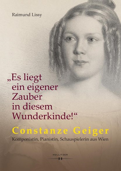 "Es liegt ein eigener Zauber in diesem Wunderkinde!", Raimund Lissy - Gebonden - 9783990942291