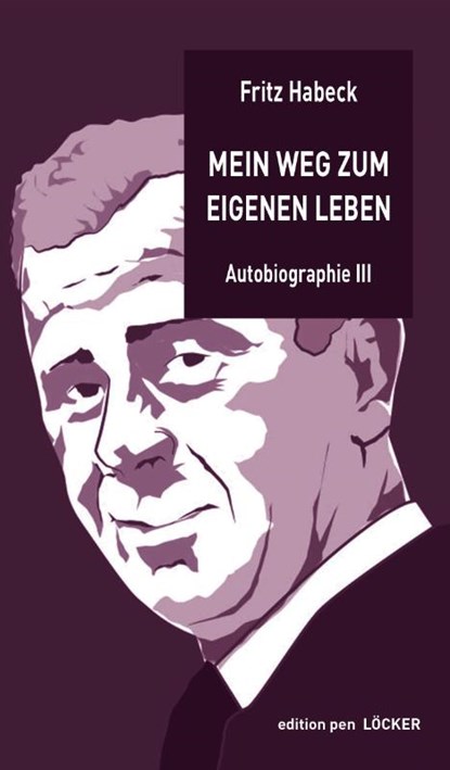 Mein Weg zum eigenen Leben, Fritz Habeck - Paperback - 9783990981627