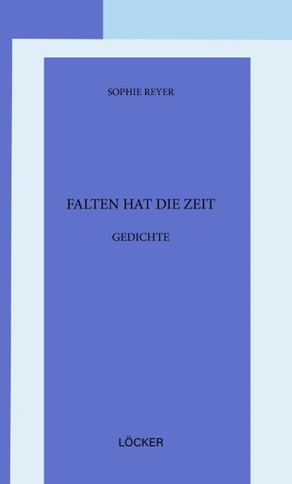 Falten hat die Zeit, Sophie Reyer - Paperback - 9783990981832