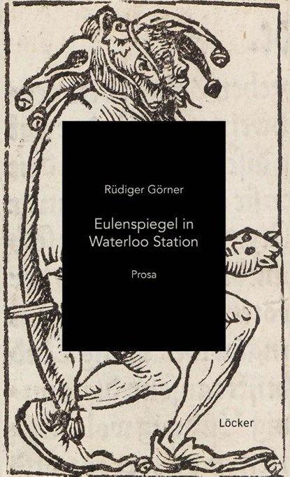 Eulenspiegel in Waterloo Station, Rüdiger Görner - Paperback - 9783990981955