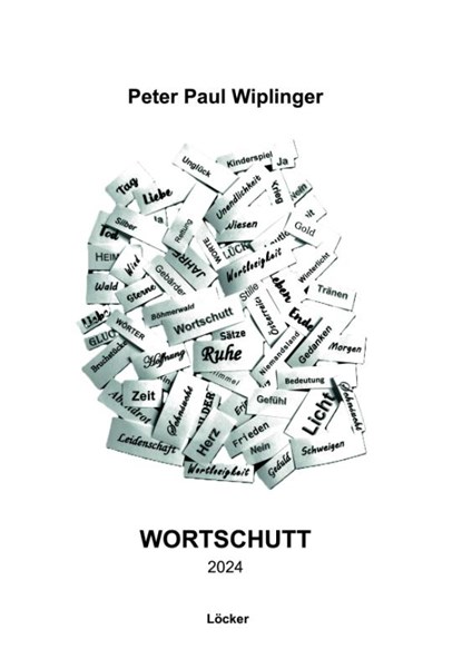 Wortschutt, Peter Paul Wiplinger - Paperback - 9783990982143