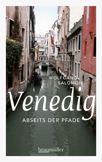 Venedig abseits der Pfade, Wolfgang Salomon - Paperback - 9783991000051