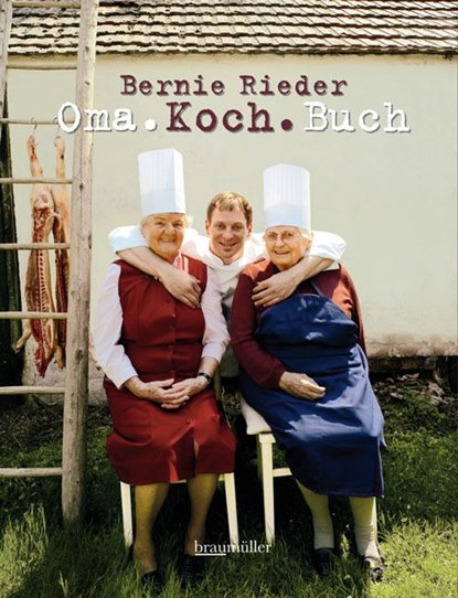 Omakochbuch, Bernie Rieder ; Claus Schönhofer - Gebonden - 9783991000488