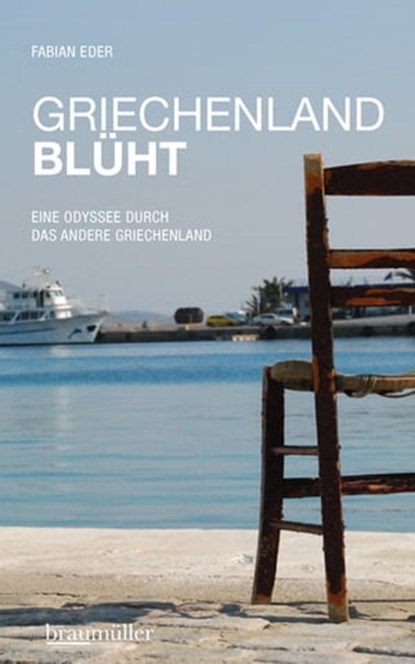Griechenland blüht, Fabian Eder - Ebook - 9783991000938