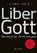 Liber Gott, KAIZIK,  Jürgen - Gebonden - 9783991001997