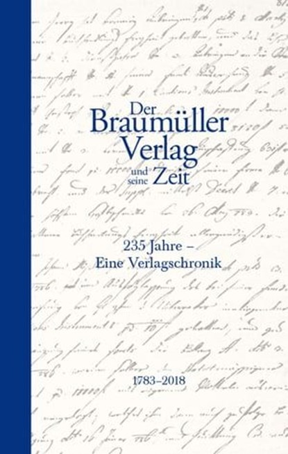 Der Braumüller Verlag und seine Zeit, Bernd Schuchter - Ebook - 9783991002529