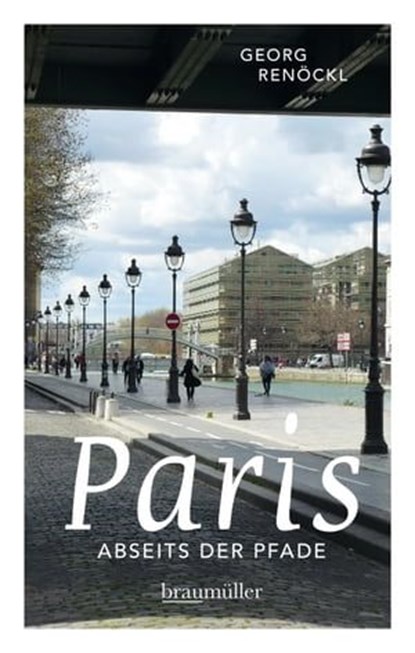 Paris abseits der Pfade (Jumboband), Georg Renöckl - Ebook - 9783991002970