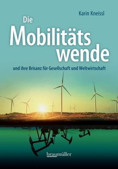 Die Mobilitätswende, Karin Kneissl - Ebook - 9783991003083
