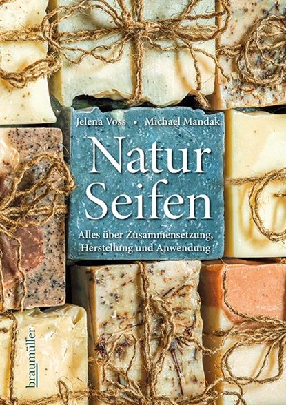 Naturseifen, Jelena Voss ; Michael Mandak - Gebonden - 9783991003106