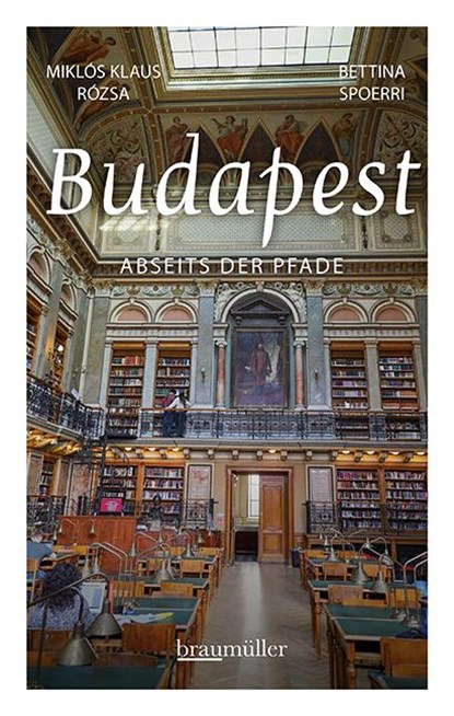 Budapest abseits der Pfade, Bettina Spoerri ; Miklós Klaus Rózsa - Paperback - 9783991003175
