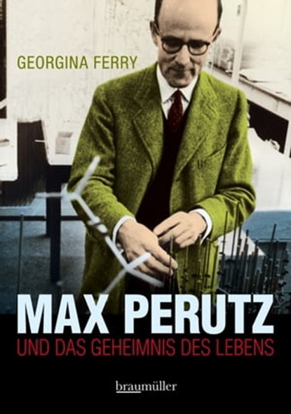 Max Perutz, Georgina Ferry - Ebook - 9783991003458
