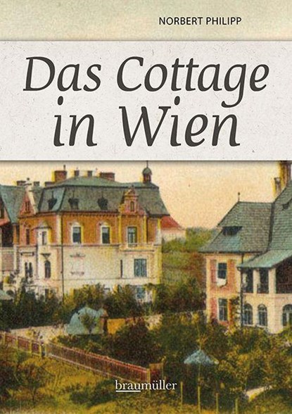 Das Cottage in Wien, Norbert Philipp - Paperback - 9783991003496