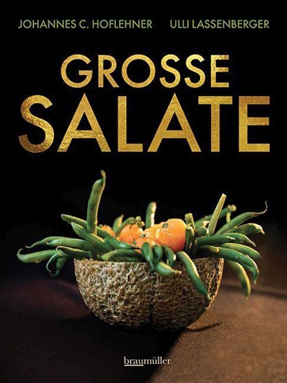 Große Salate, Ulli Lassenberger ; Johannes C. Hoflehner - Gebonden - 9783991003717