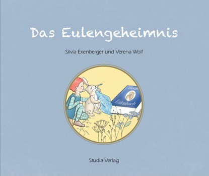 Das Eulengeheimnis, Silvia Exenberger ; Verena Wolf - Gebonden - 9783991050018