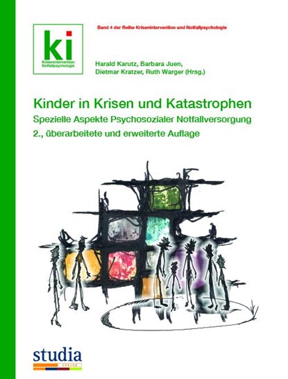 Kinder in Krisen und Katastrophen, Harald Karutz ; Barbara Juen ; Dietmar Katzer - Gebonden - 9783991050391