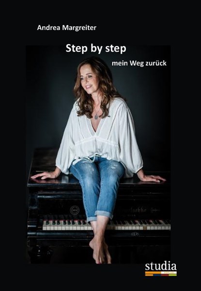 Step by Step - mein Weg zurück, Andrea Margreiter - Paperback - 9783991050612
