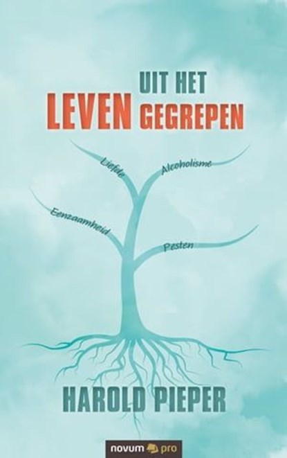 Uit het leven gegrepen, Harold Pieper - Ebook - 9783991071488