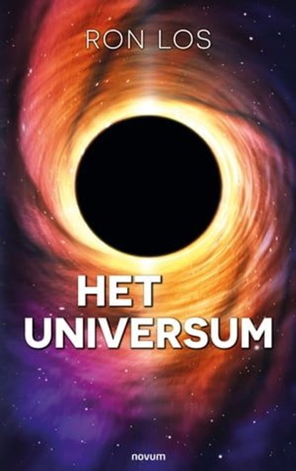 Het universum, Ron Los - Ebook - 9783991078005