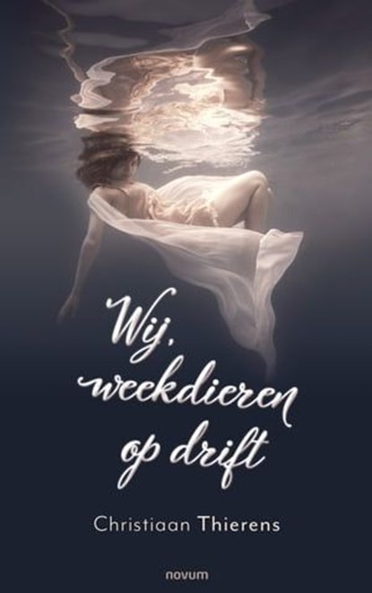 Wij, weekdieren op drift, Christiaan Thierens - Ebook - 9783991078494