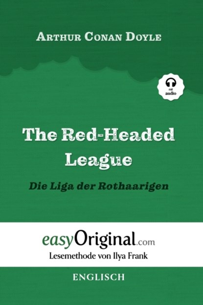 The Red-headed League / Die Liga der Rothaarigen (mit Audio), Sir Arthur Conan Doyle - Paperback - 9783991120124
