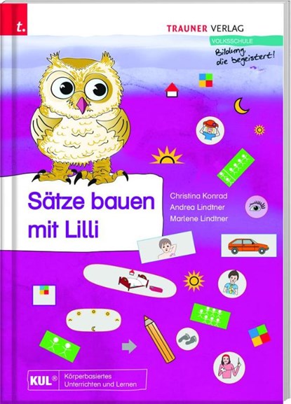 Sätze bauen mit Lilli, Christina Konrad ; Andrea Lindtner ; Marlene Lindtner - Paperback - 9783991131557