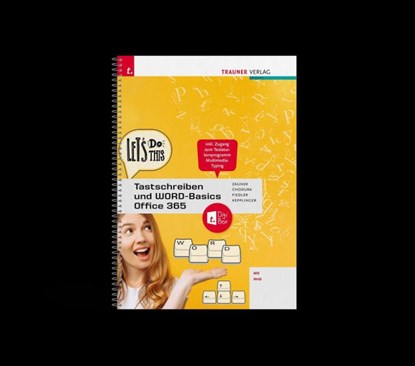 Tastschreiben und WORD-Basics MS/AHS Office 365 + TRAUNER-DigiBox, Doris Zauner ; Dietmar Chodura ; Stephanie Fiedler ; Elke Kepplinger - Paperback - 9783991137474