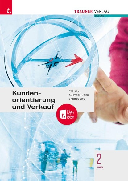 Kundenorientierung und Verkauf 2 HAS + TRAUNER-DigiBox, Wolfgang Stanek ; Elke Austerhuber ; Dagmar Springsits - Paperback - 9783991138884
