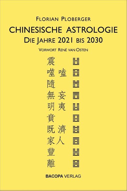 Chinesische Astrologie, Florian Ploberger - Gebonden - 9783991140016