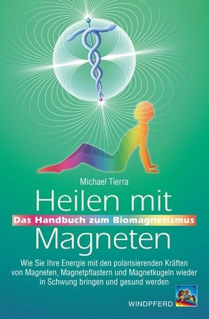 Heilen mit Magneten, Michael Tierra - Paperback - 9783991140665