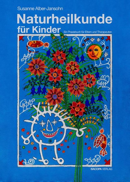 Naturheilkunde für Kinder, Susanne Alber-Jansohn - Gebonden - 9783991140849