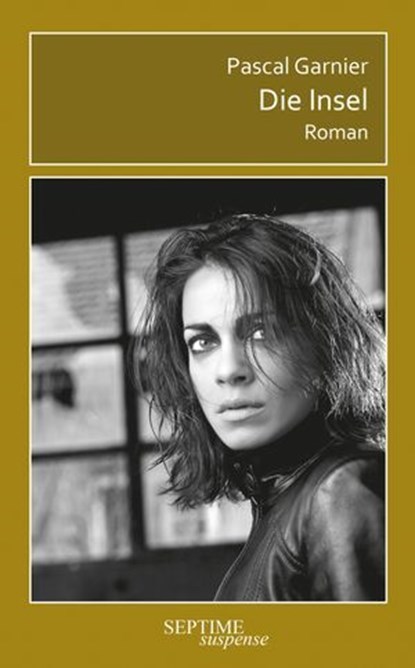 Die Insel, Pascal Garnier - Ebook - 9783991200543