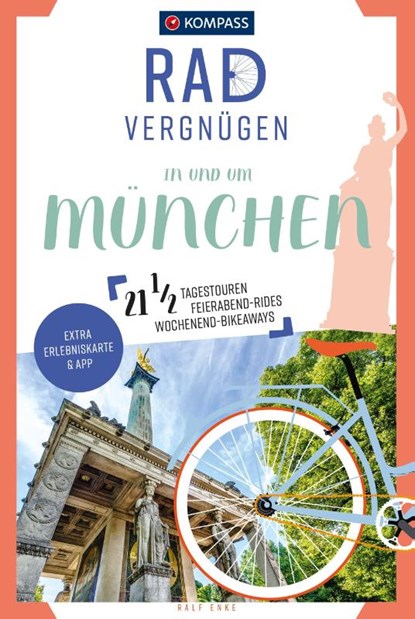 KOMPASS Radvergnügen in und um München, Ralf Enke - Paperback - 9783991214137