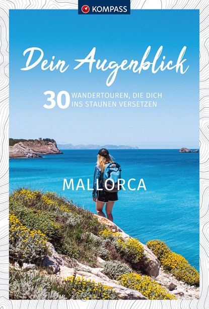 KOMPASS Dein Augenblick Mallorca, Wolfgang Heitzmann - Paperback - 9783991215271