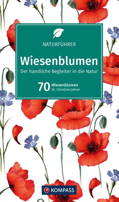 KOMPASS Naturführer Wiesenblumen, Christine Jaitner - Paperback - 9783991215387