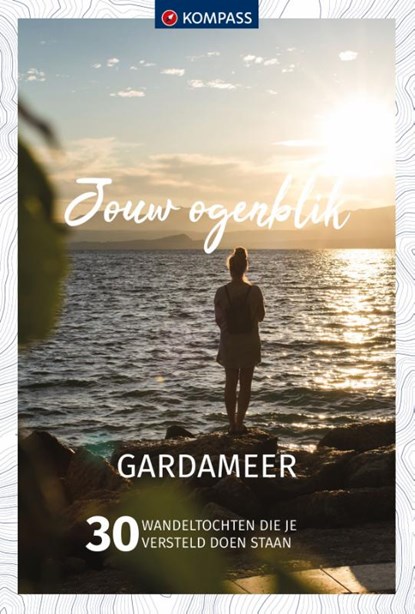 Kompass Jouw Ogenblik Gardameer, niet bekend - Paperback - 9783991216513