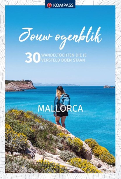 Kompass Jouw Ogenblik Mallorca, niet bekend - Paperback - 9783991216537