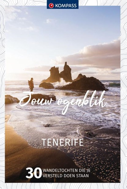 Jouw Ogenblik Tenerife, niet bekend - Paperback - 9783991216544