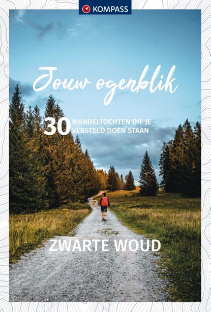 Jouw Ogenblik Zwarte Woud, niet bekend - Paperback - 9783991216551