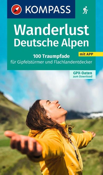 KOMPASS Wanderlust Deutsche Alpen, Siegfried Garnweidner - Paperback - 9783991217176