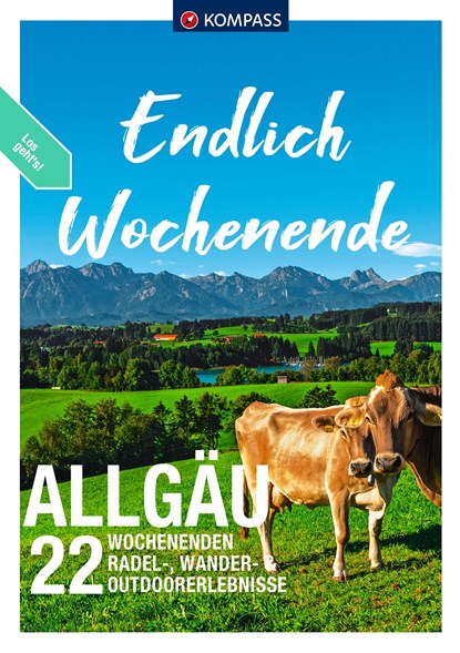 KOMPASS Endlich Wochenende - Allgäu, niet bekend - Paperback - 9783991217961