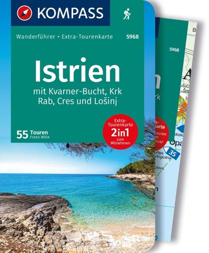 KOMPASS Wanderführer Istrien mit Kvarner-Bucht, Krk, Rab, Cres und Losinj, 55 Touren mit Extra-Tourenkarte, Franz Wille - Paperback - 9783991218210