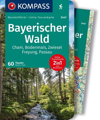 KOMPASS Wanderführer Bayerischer Wald, Cham, Bodenmais, Zwiesel, Freyung, Passau, 60 Touren mit Extra-Tourenkarte, Walter Theil - Paperback - 9783991218302
